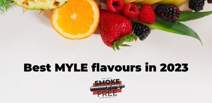 Best MYLE Flavors for 2023 in Dubai